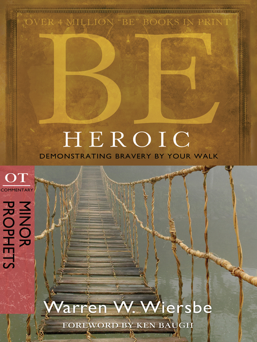 Title details for Be Heroic by Warren W. Wiersbe - Available
